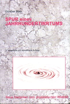 Gnther Baer, Spur eines Jahrhundertirrtums