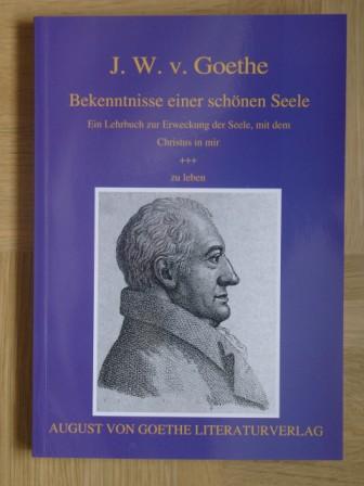 J.W.v.Goethe: Bekenntnisse einer schönen Seele